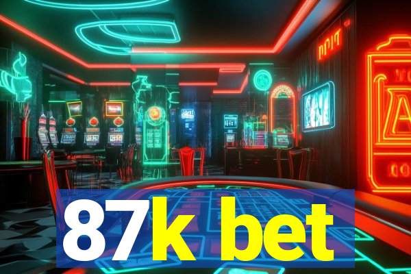 87k bet